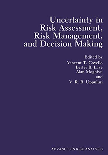 uncertainty in risk assessment risk management and decision making 1st edition v. t. covello, covello, lester