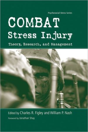 combat stress injury theory research and management  charles r. figley, william p. nash 113591933x,