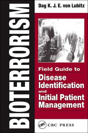 bioterrorism field guide to disease identification and initial patient management  von lubitz, dag k.j.e.