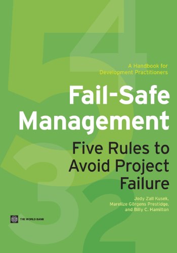 fail safe management five rules to avoid project failure 1st edition zall kusek, jody, goergens prestidge,