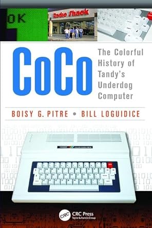 coco the colorful history of tandys underdog computer 1st edition boisy g pitre ,bill loguidice 1138412953,