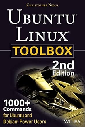 ubuntu linux toolbox 1000+ commands for ubuntu and debian power users 2nd edition christopher negus