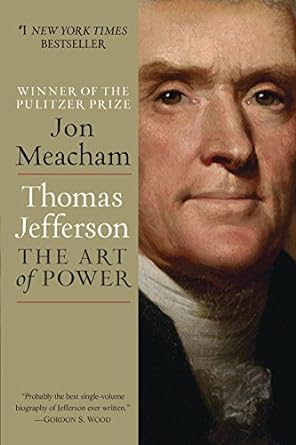 thomas jefferson the art of power 1st edition jon meacham 0812979486, 978-0812979480