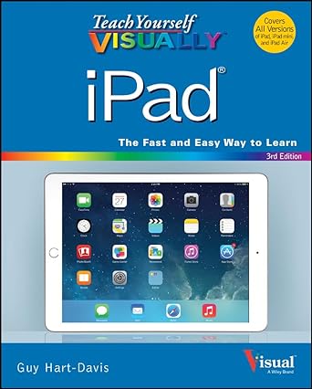 teach yourself visually ipad the fast and easy way to learn 3rd edition hart davis 1118932269, 978-1118932261
