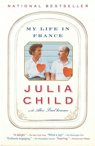 my life in france 1st edition julia child ,alex prud'homme 0274803984, 978-0307277695