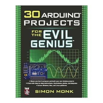 30 arduino projects for the evil genius 1st edition simon monk 007174133x, 978-0071741330