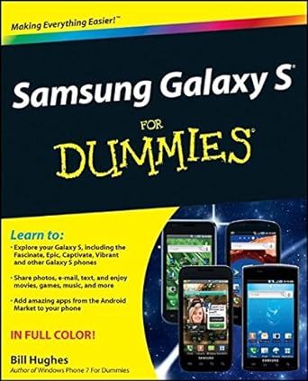 samsung galaxy s for dummies 1st edition bill hughes 1118024478, 978-1118024478
