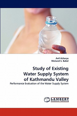 study of existing water supply system of kathmandu valley performance evaluation of the water supply system