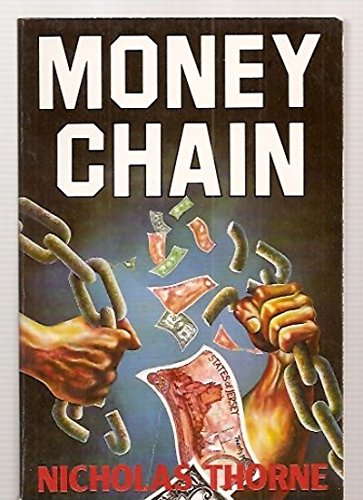 moneychain or spelled as money chain  nicholas thorne 1870580001, 9781870580007