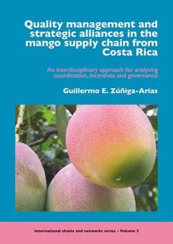 quality management and strategic alliances in the mango supply chain from costa rica an interdisciplinary