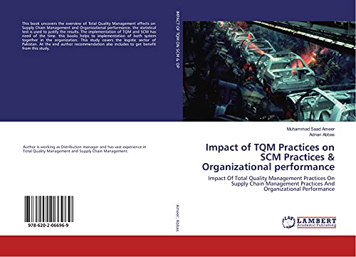 impact of tqm practices on scm practices and organizational performance impact of total quality management