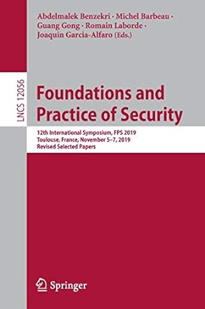 foundations and practice of security 12th international symposlum fps 2019 toulouse france november 5 7 2019