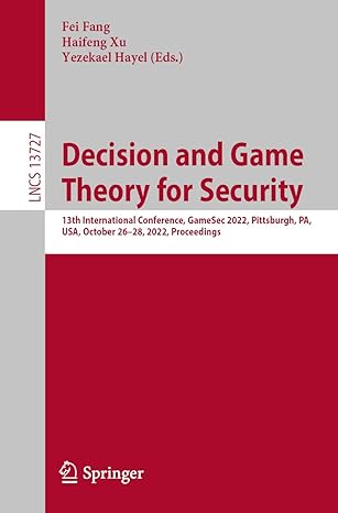 decision and game theory for security 13th international conference gamesec 2022 pittsburgh pa usa october 26