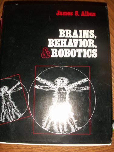 brains behavior and robotics 1st edition james sacra albus 0070009759, 9780070009752