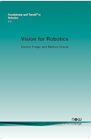 vision for robotics 1st edition danica kragic ,markus vincze 1601982607, 978-1601982605
