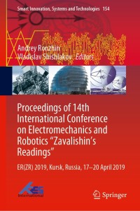 proceedings of 14th international conference on electromechanics and robotics zavalishins readings er 2019