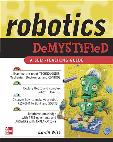 robotics demystified a self teaching guide 1st edition edwin wise 0071436782, 978-0071436786