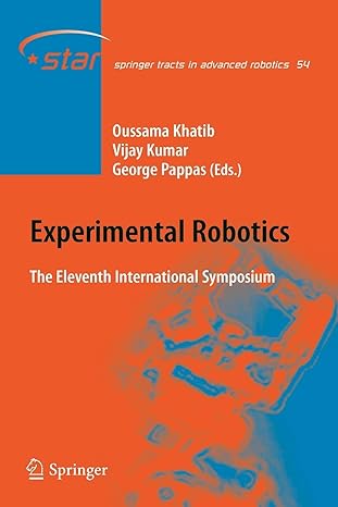 experimental robotics the eleventh international symposium 1st edition oussama khatib ,vijay kumar ,george