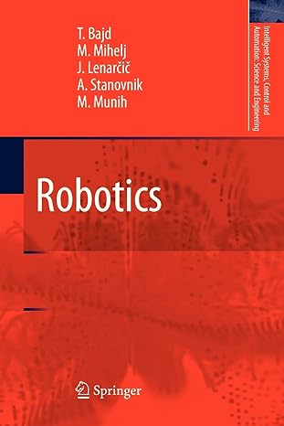 robotics 2010th edition tadej bajd ,matjaz mihelj ,jadran lenarcic ,ales stanovnik ,marko munih 9400731574,