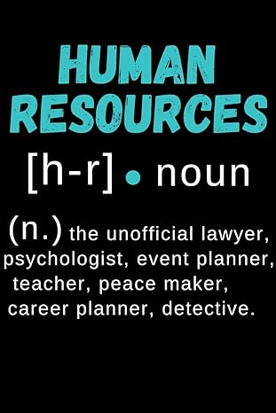 human resources gifts human resource hr noun the unofficial lawyer psychologist event planner teacher peace