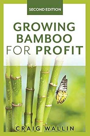 growing bamboo for profit 1st edition craig wallin 979-8637922031