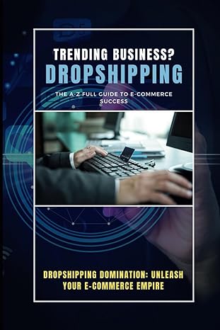 dropshipping dominant unleash your e commerce empire 1st edition ravan stelle 979-8862893724