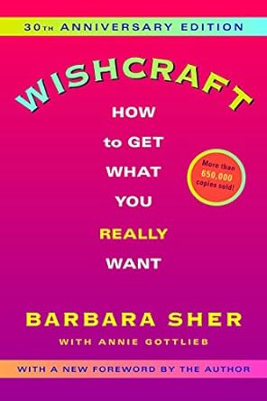 wishcraft how to get what you really want 2nd edition barbara sher ,annie gottlieb 0345465180, 978-0345465184