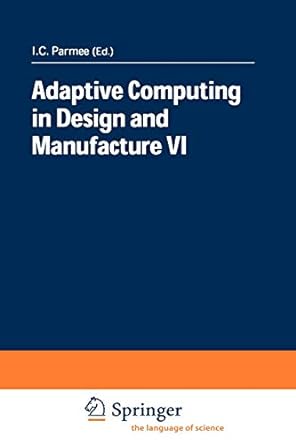 adaptive computing in design and manufacture vi 1st edition i.c. parmee 1852338296, 978-1852338299