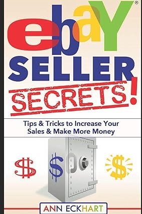 ebay seller secrets 1st edition ann eckhart 1671210808, 978-1671210806