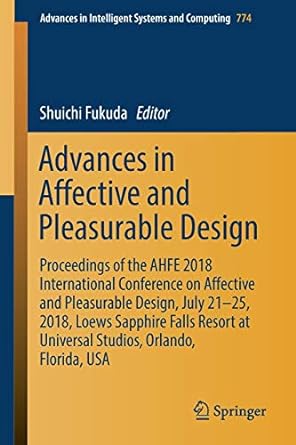 advances in affective and pleasurable design proceedings of the ahfe 2018 international conference on