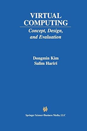 virtual computing concept design and evaluation 1st edition dongmin kim, salim hariri 1461356113,