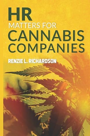 hr matters for cannabis companies 1st edition renzie l richardson 1913969835, 978-1913969837