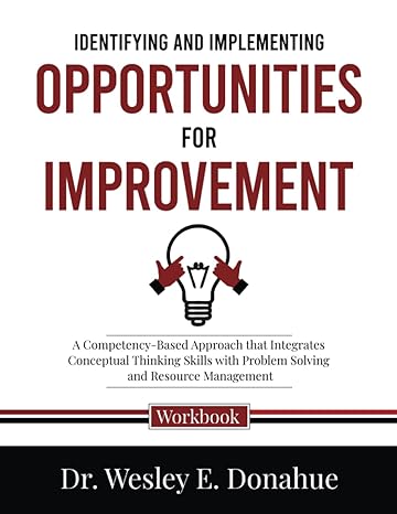 identifying and implementing opportunities for improvement a competency based approach that integrates