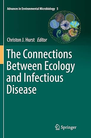 advances in environmental microbiology 5 the connections between ecology and infectious disease 1st edition
