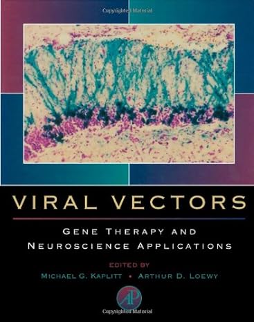 viral vectors gene therapy and neuroscience applications 1st edition michael g kaplitt ,arthur d loewy