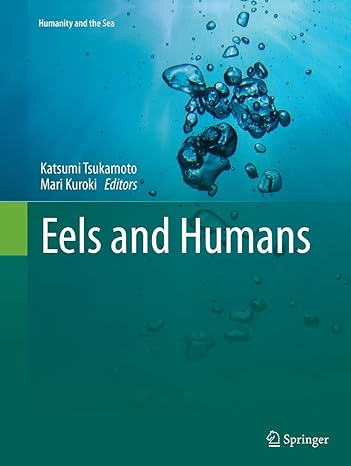 eels and humans 1st edition katsumi tsukamoto ,mari kuroki 4431563377, 978-4431563372
