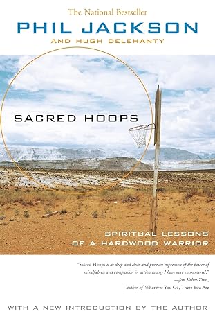 sacred hoops spiritual lessons of a hardwood warrior revised edition phil jackson ,hugh delehanty 1401308813,