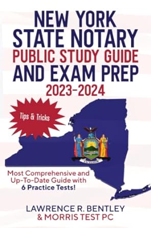 new york state notary public study guide and exam prep 2023 2024 most comprehensive and up to date guide with