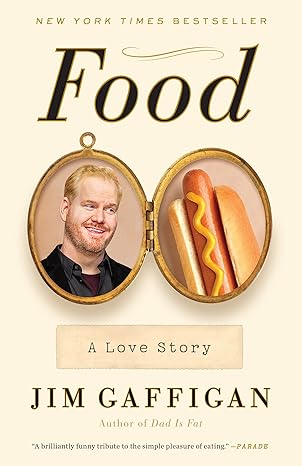 food a love story 1st edition jim gaffigan 080414043x, 978-0804140430