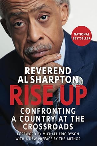 rise up confronting a country at the crossroads 1st edition al sharpton 1335522549, 978-1335522542