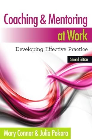 coaching and mentoring at work developing effective practice common 1st edition mary connor b00fbbomdy