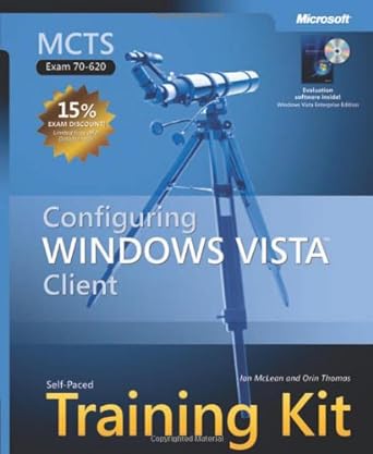 microsoft configuring windows vista client training kit 1st edition i mclean ,orin thomas 0735623902,