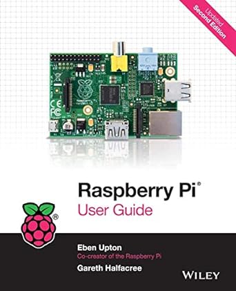raspberry pi user guide 2nd edition eben upton ,gareth halfacree 1118795482, 978-1118795484