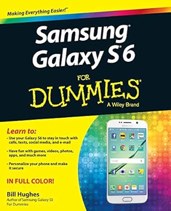 samsung galaxy s6 for dummies 1st edition bill hughes 1119120608, 978-1119120605