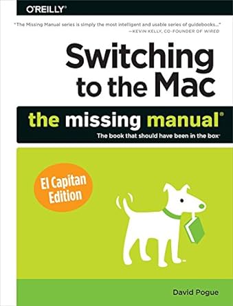switching to the mac the missing manual el ei capitan edition david pogue b000ap8q6u, 978-1491917978