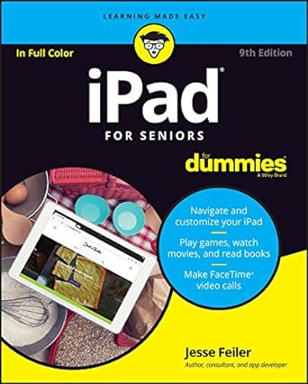 ipad for seniors for dummies 9th edition jesse feiler 111928015x, 978-1119280156