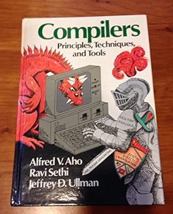 compilers principles techniques and tools 1st edition alfred v aho ,ravi sethi ,jeffrey d ullman 0201100886,