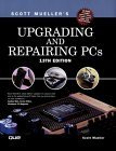 upgrading and repairing pcs 1st edition scott mueller 0789727153, 978-0789725424