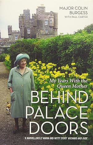 behind palace doors my years with the queen mother 1st edition major colin burgess ,paul carter 1786063778,