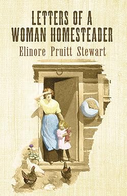 letters of a woman homesteader 1st edition elinore pruitt stewart ,n c wyeth 0486451429, 978-0486451428
